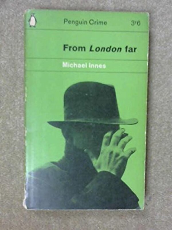 Book cover for "From London Far / The Unsuspected Chasm" by Michael Innes