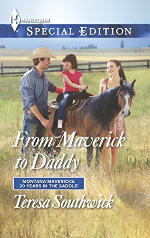 Book cover for "From Maverick to Daddy" by Teresa Southwick