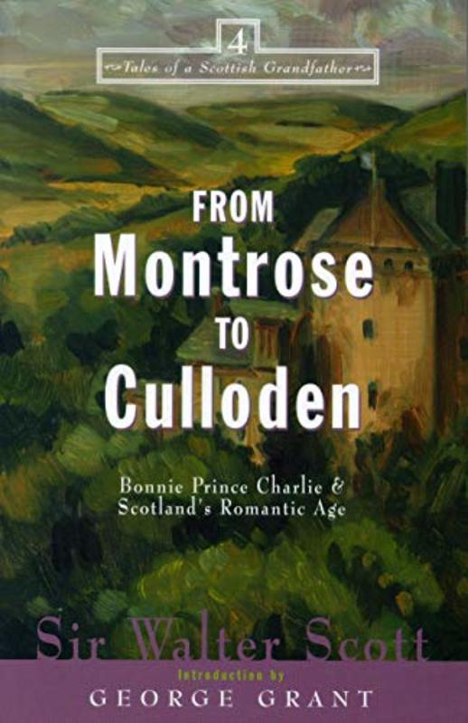 Book cover for "From Montrose to Culloden" by Sir Walter Scott