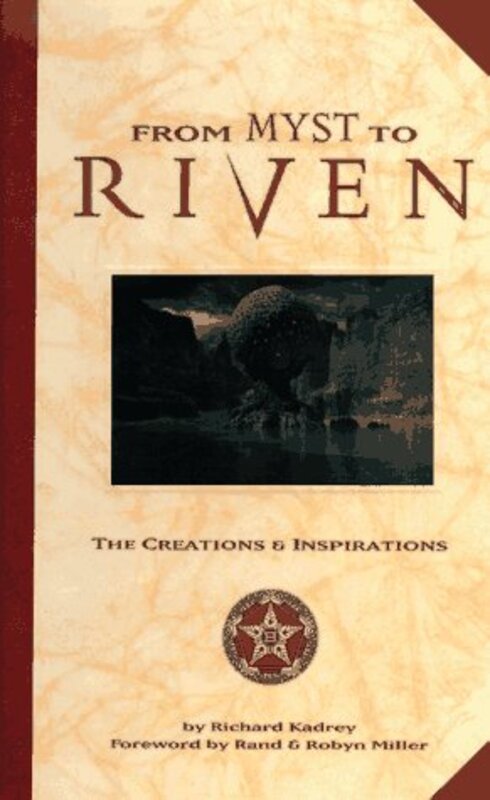 Book cover for "From Myst to Riven" by Richard Kadrey