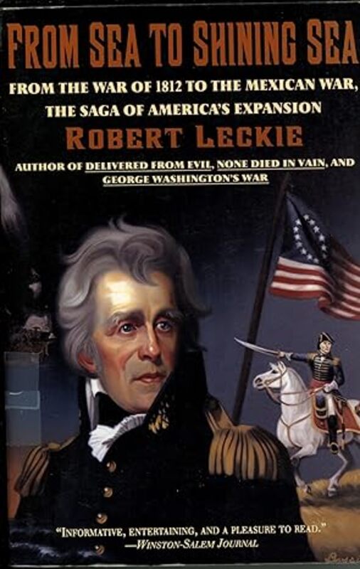 Book cover for "From Sea to Shining Sea" by Robert Leckie