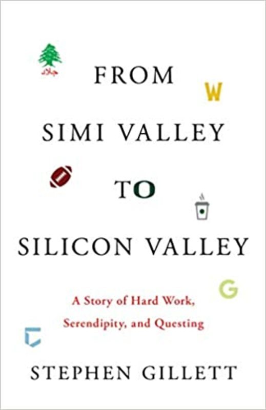 Book cover for "From Simi Valley to Silicon Valley" by Stephen Gillett