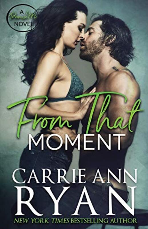 Book cover for "From That Moment" by Carrie Ann Ryan