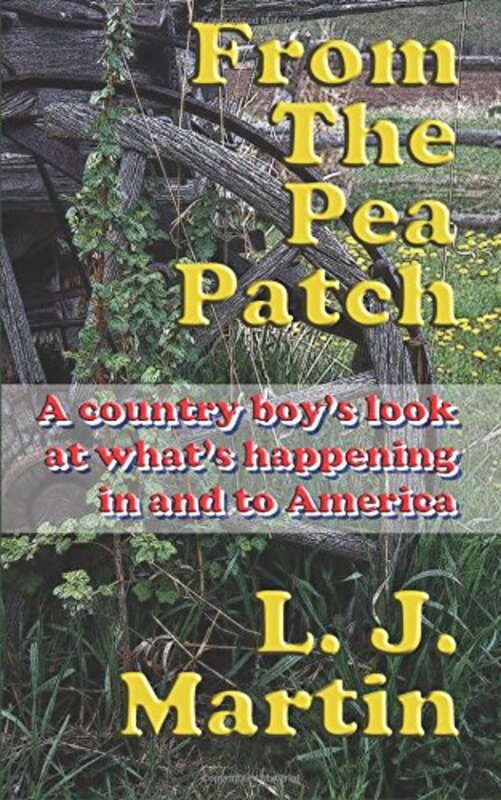 Book cover for "From The Pea Patch" by LJ Martin