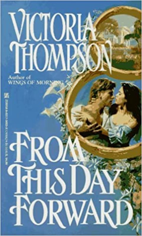 Book cover for "From This Day Forward" by Victoria Thompson