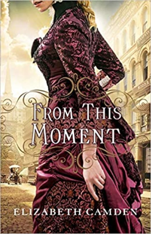 Book cover for "From This Moment" by Elizabeth Camden
