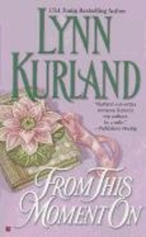 Book cover for "From This Moment On" by Lynn Kurland