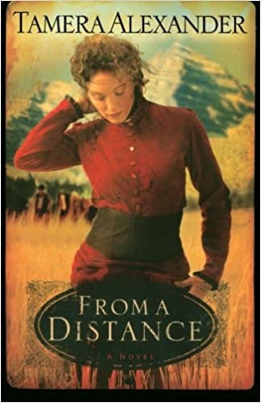 Book cover for "From a Distance" by Tamera Alexander