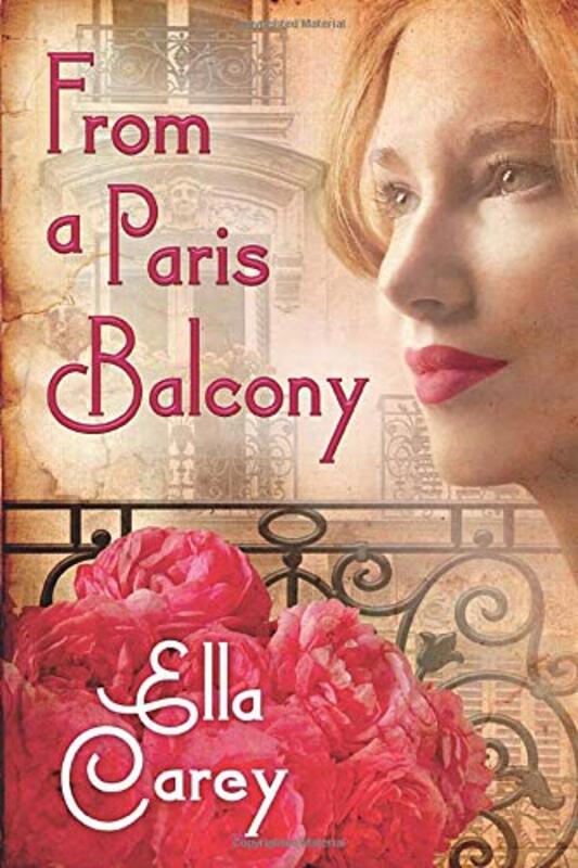 Book cover for "From a Paris Balcony" by Ella Carey