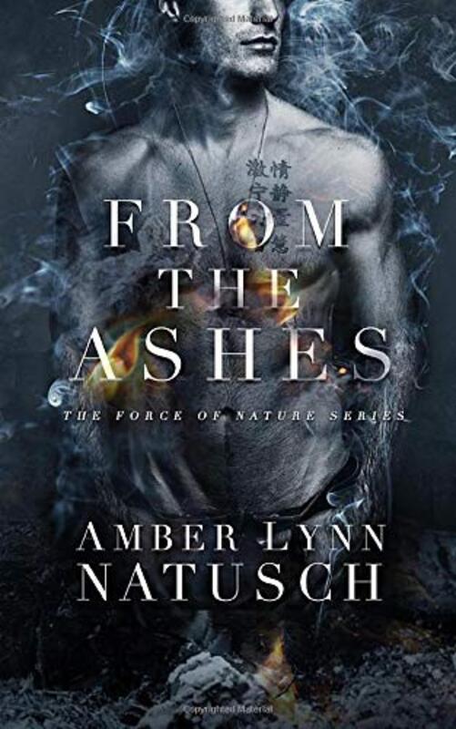 Book cover for "From the Ashes" by Amber Lynn Natusch