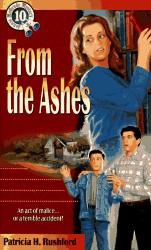 Book cover for "From the Ashes" by Patricia H Rushford