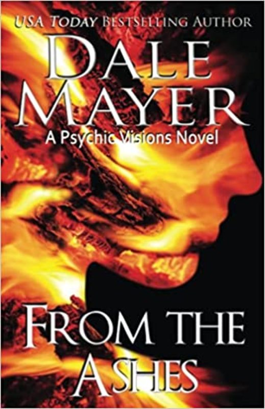 Book cover for "From the Ashes" by Dale Mayer