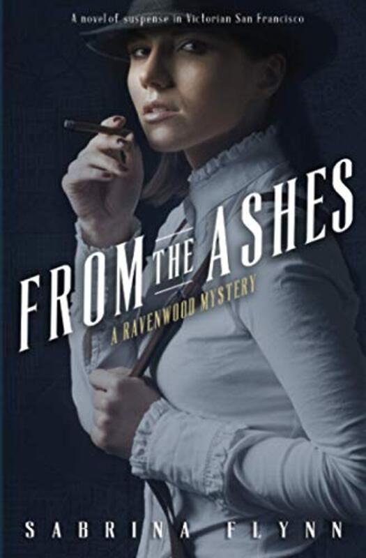 Book cover for "From the Ashes" by Sabrina Flynn