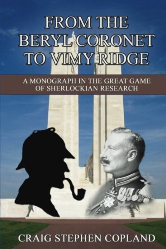 Book cover for "From the Beryl Coronet to Vimy Ridge" by Craig Stephen Copland