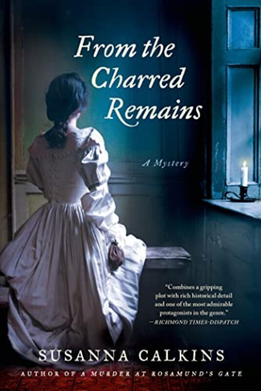 Book cover for "From the Charred Remains" by Susanna Calkins