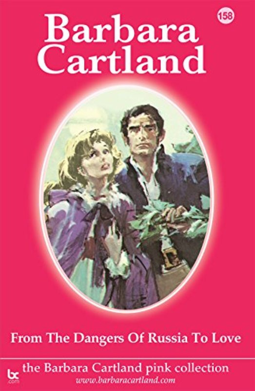 Book cover for "From the Dangers of Russia to Love" by Barbara Cartland