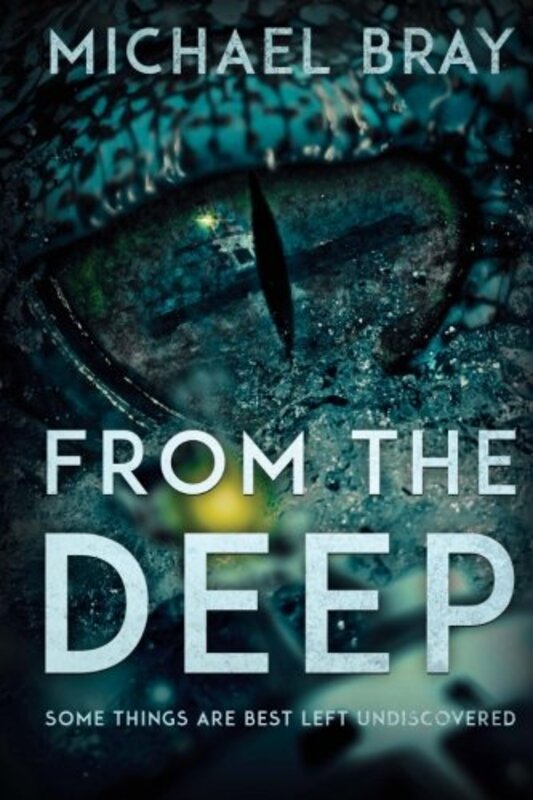 Book cover for "From the Deep" by Michael Bray