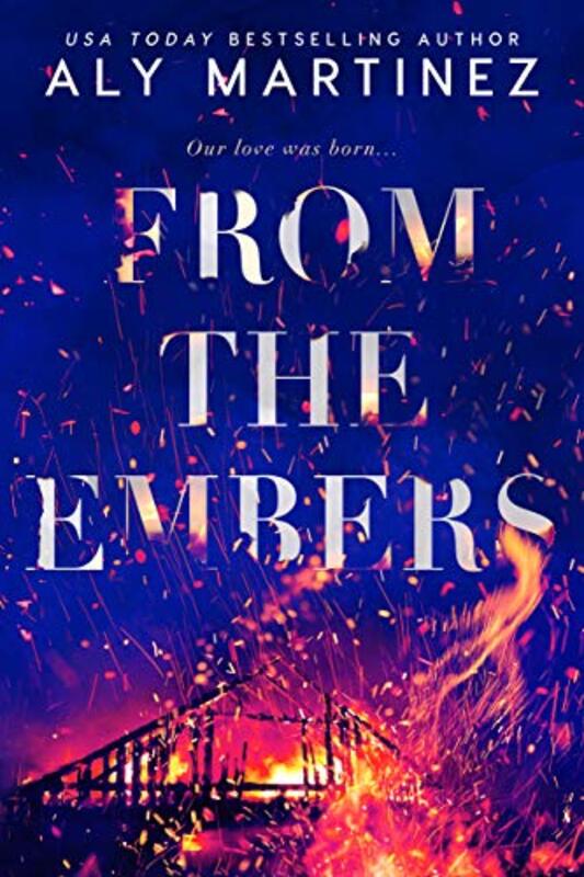 Book cover for "From the Embers" by Aly Martinez