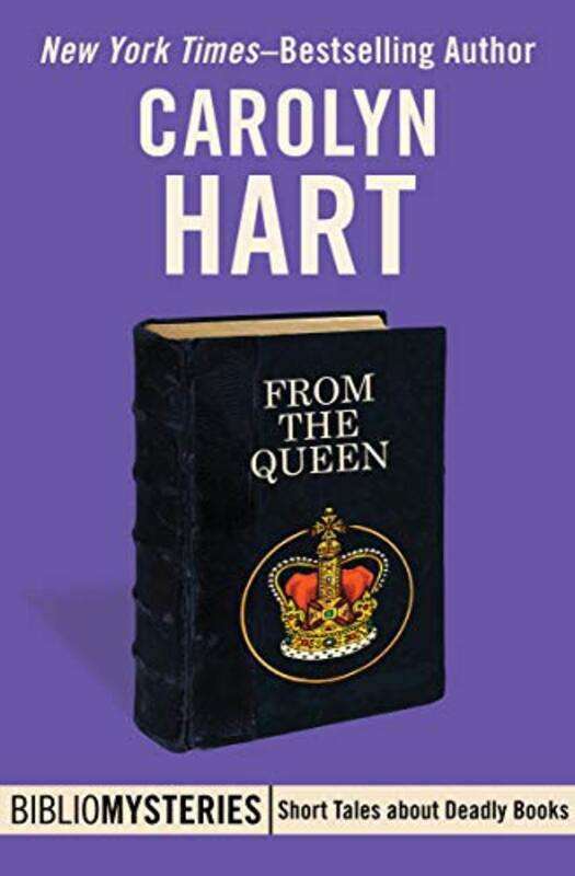 Book cover for "From the Queen" by Carolyn Hart