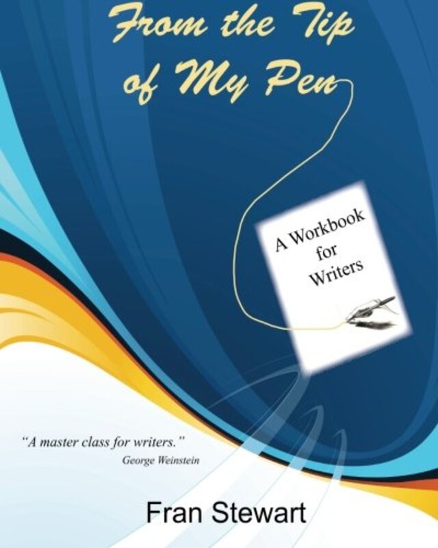 Book cover for "From the Tip of My Pen" by Fran Stewart