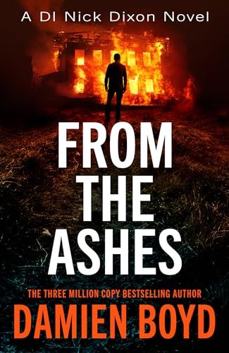 Book cover for "From The Ashes" by Damien Boyd