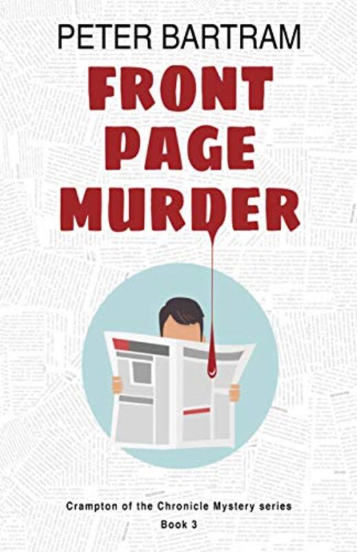 Book cover for "Front Page Murder" by Peter Bartram