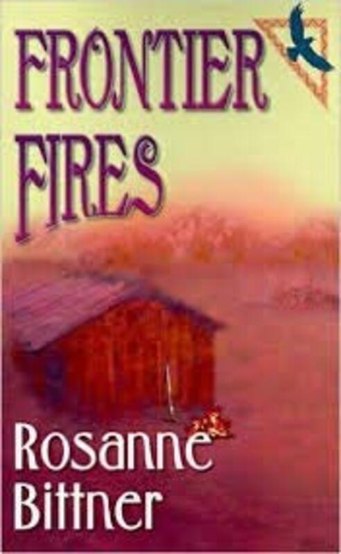 Book cover for "Frontier Fires" by Rosanne Bittner