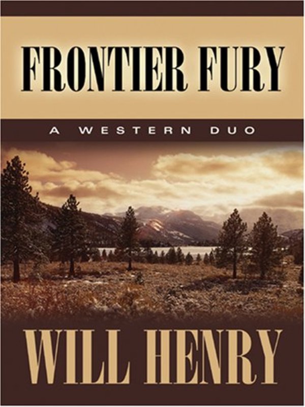 Book cover for "Frontier Fury" by Will Henry