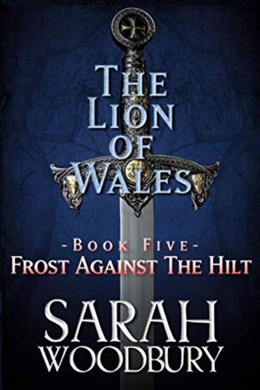 Book cover for "Frost Against the Hilt" by Sarah Woodbury