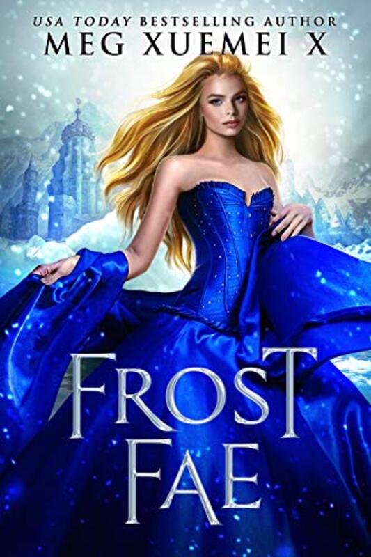 Book cover for "Frost Fae" by Meg Xuemei X