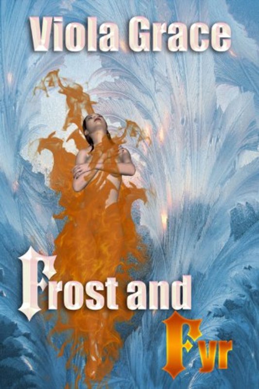Book cover for "Frost and Fyr" by Viola Grace