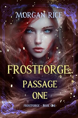Book cover for "Frostforge: Passage One" by Morgan Rice