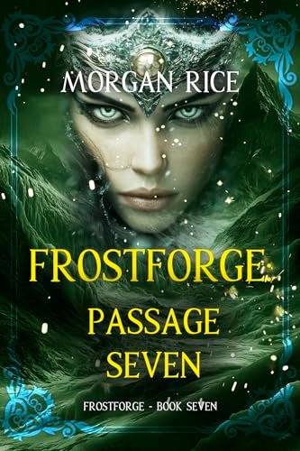 Book cover for "Frostforge: Passage Seven" by Morgan Rice