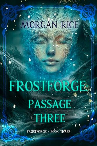 Book cover for "Frostforge: Passage Three" by Morgan Rice