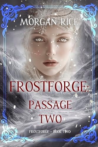 Book cover for "Frostforge: Passage Two" by Morgan Rice