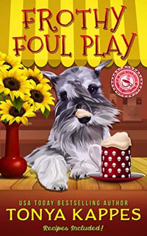Book cover for "Frothy Foul Play" by Tonya Kappes