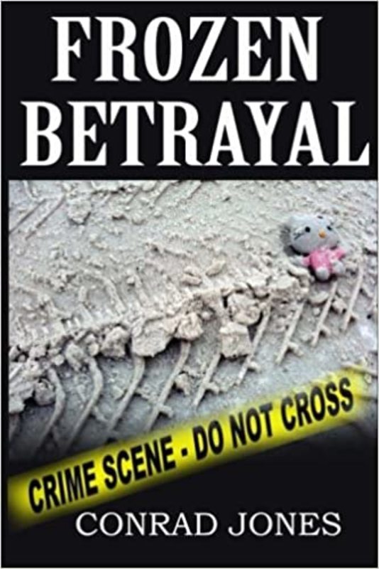 Book cover for "Frozen Betrayal" by Conrad Jones