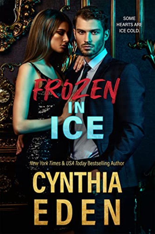 Book cover for "Frozen In Ice" by Cynthia Eden