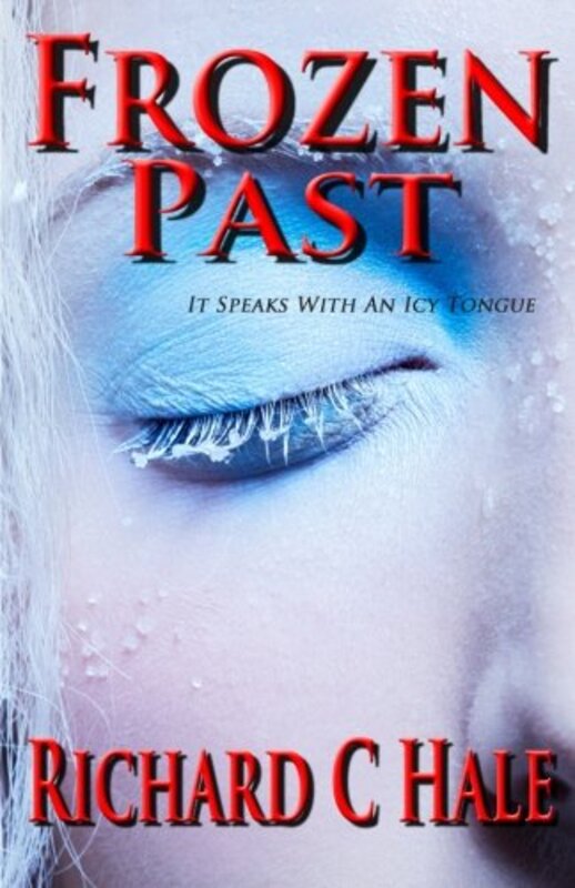 Book cover for "Frozen Past" by Richard C Hale