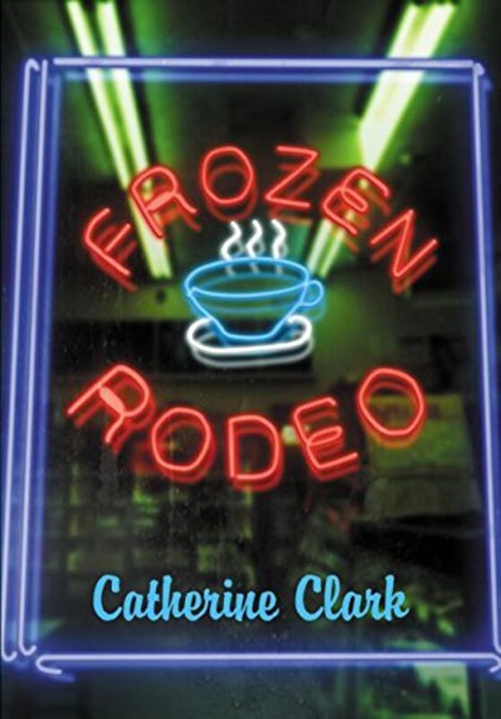 Book cover for "Frozen Rodeo" by Catherine Clark