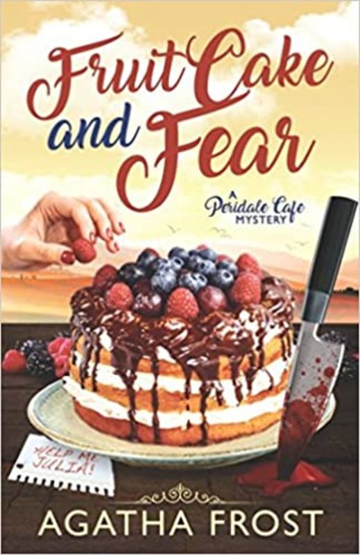Book cover for "Fruit Cake and Fear" by Agatha Frost