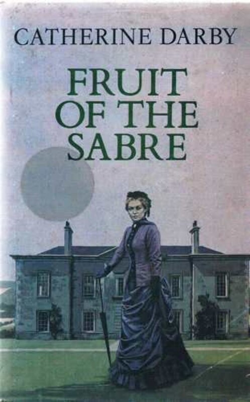 Book cover for "Fruit of the Sabre" by Maureen Peters