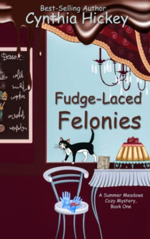 Book cover for "Fudge-Laced Felonies" by Cynthia Hickey