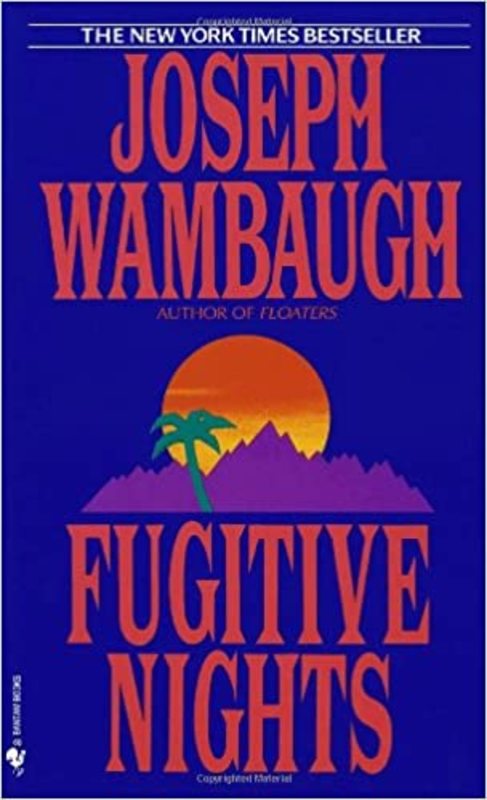 Book cover for "Fugitive Nights" by Joseph Wambaugh