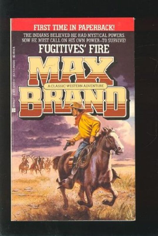Book cover for "Fugitive's Fire" by Max Brand