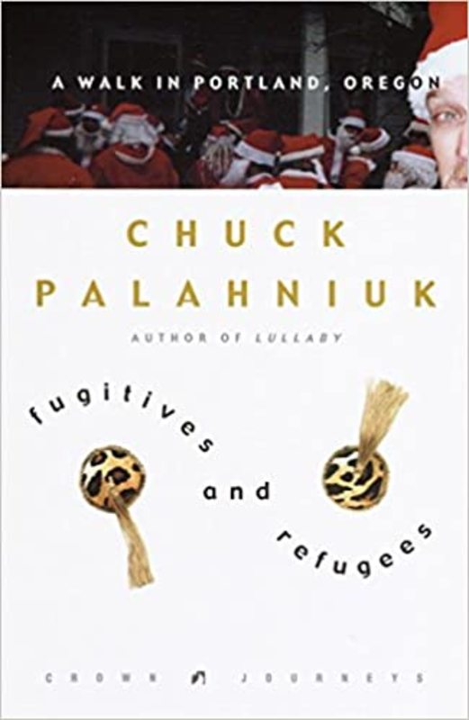 Book cover for "Fugitives and Refugees" by Chuck Palahniuk