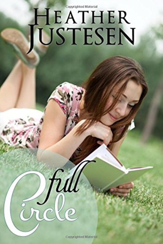 Book cover for "Full Circle" by Heather Tullis