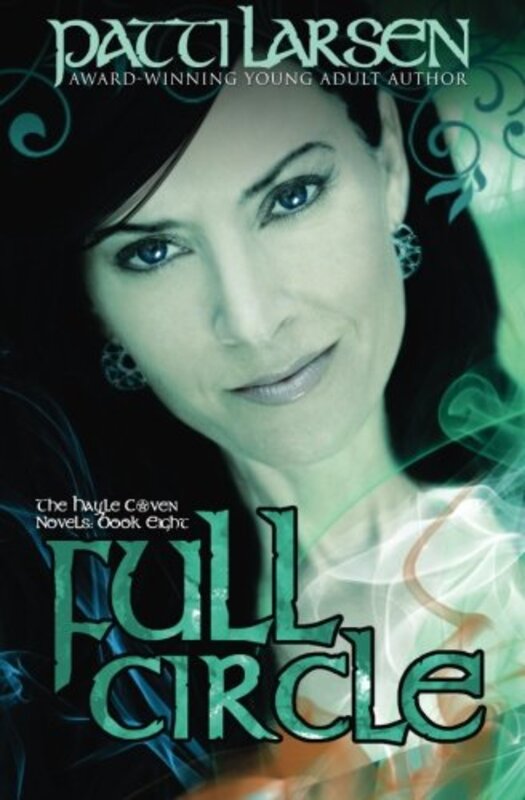 Book cover for "Full Circle" by Patti Larsen