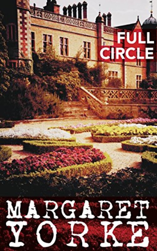 Book cover for "Full Circle" by Margaret Yorke