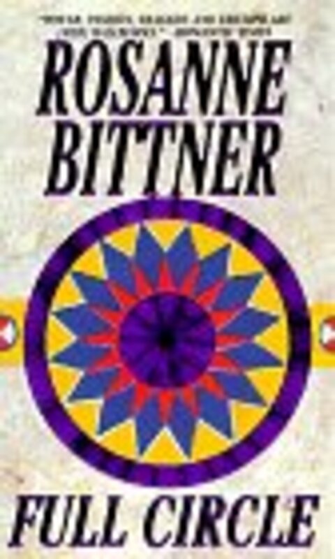 Book cover for "Full Circle" by Rosanne Bittner